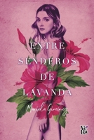 Entre Senderos de Lavanda 6078614894 Book Cover
