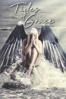 Tides of Grace: A Book of Poetry 1079952373 Book Cover