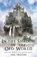 In the Shadow of The Old World null Book Cover