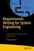 Requirements Writing for System Engineering 1484220986 Book Cover