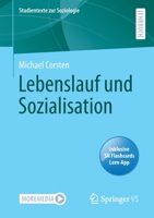 Lebenslauf und Sozialisation (Studientexte zur Soziologie) 3658303964 Book Cover