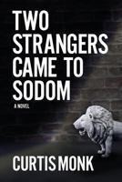 Two Strangers Came from Sodom 0997224622 Book Cover