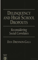 Delinquency and High School Dropouts 0819199796 Book Cover