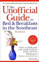 The Unofficial Guide to Bed & Breakfasts in the Southeast
