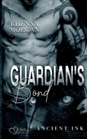 Guardian's Bond (Ancient Ink Teil 1) 3864955262 Book Cover