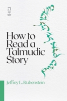 How to Read a Talmudic Story 1946611107 Book Cover