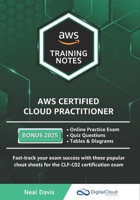 AWS Certified Cloud Practitioner Training Notes B08RR5ZC1P Book Cover