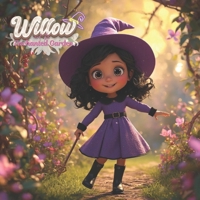 Willow And The Enchanted Garden: A story of patience, care, and helping a garden bloom again. B0FQHVSVN3 Book Cover