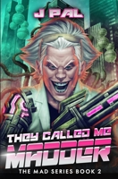 They Called Me Madder B099NJP8PS Book Cover