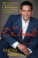 Ask Dr. Nandi: 5 Steps to Becoming Your Own #HealthHero for Longevity, Well-Being, and a Joyful Life 1501156810 Book Cover