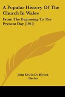 A Popular History Of The Church In Wales: From The Beginning To The Present Day 1016202180 Book Cover