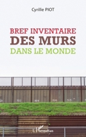 Bref inventaire des murs dans le monde (French Edition) 2140204271 Book Cover