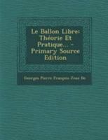 Ballon libre, théorie et pratique 0341209198 Book Cover