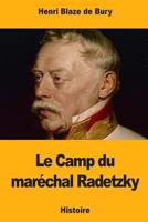 Le Camp du maréchal Radetzky 1721036598 Book Cover