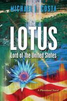 The LOTUS: Lord of the United States: A Phrenland Novel 1482306018 Book Cover