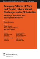 Emerging Patterns of Work and Turkish Labour Market Challenges Under Globalization: Readings on Labour and Employment Relations 904114983X Book Cover