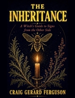 The Inheritance: A Witch's Guide To Signs From The Other Side B0HFLPSH4B Book Cover
