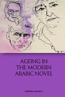 Ageing in the Modern Arabic Novel 1474466761 Book Cover