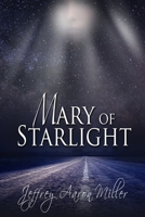 Mary of Starlight 1611608317 Book Cover