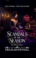 Scandals of the Season - Five Wicked Tales - Nederlandse editie - Books 1 - 5 (Scandals of the Season - Dutch Editions) B0GRD295QV Book Cover