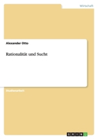 Rationalität und Sucht 3640388224 Book Cover