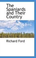 The Spaniards And Their Country 1018247289 Book Cover