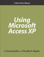 Using Microsoft Access XP: A How-To-Do-It Manual for Librarians (How-To-Do-It Manuals for Libraries, No. 120) (How to Do It Manuals for Librarians) 1555704425 Book Cover