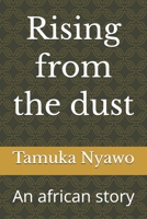 Rising from the dust: An african story B0DXK4JCZT Book Cover