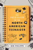 Field Guide to the North American Teenager B0GN2D1SHZ Book Cover