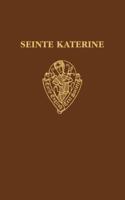 Seinte Katerine (Early English Text Society Supplementary Series) 0197224075 Book Cover