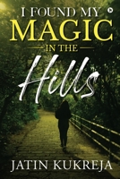 I Found My Magic in the Hills 1639404163 Book Cover