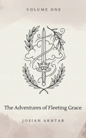 The Adventures of Fleeting Grace B0GFYLRHTR Book Cover