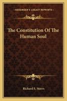 The Constitution of the Human Soul 1162958308 Book Cover