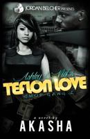 Ashley and Nef's Teflon Love: Gwop Gang 2 1545066213 Book Cover