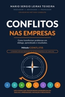 Conflitos nas Empresas: Método C.O.N.F.L.I.T.O.: Como transformar problemas em diálogo, aprendizado e resultados (Portuguese Edition) 6502229662 Book Cover