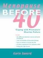 Menopause Before 40: Coping with Premature Ovarian Failure 1412034647 Book Cover