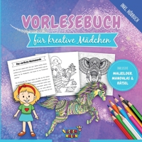 Vorlesebuch für kreative Mädchen: Unvergleichliches Geschichtenbuch für Mädchen zum Vorlesen und Selberlesen inkl. Ausmalbilder und Rätsel 3347417801 Book Cover