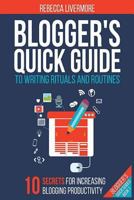 Blogger's Quick Guide to Writing Rituals and Routines (Blogger's Quick Guides) 0692256164 Book Cover