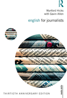 English for Journalists: Thirtieth Anniversary Edition 103223265X Book Cover