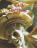 Ghoul NOTEBOOK: Notebooks and Journals 110 pages (8.5"x11") 1698659040 Book Cover