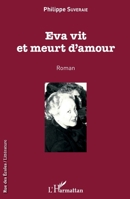 Eva vit et meurt d'amour (Rue Des Écoles) (French Edition) 2343176140 Book Cover