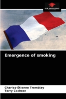 Emergence of smoking 620364479X Book Cover