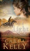 Borrowed Light 1599554666 Book Cover