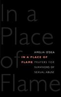 In a Place of Flame: Prayers for Survivors of Sexual Abuse. 188187124X Book Cover