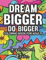 Inspirational Quotes Coloring Book: With 60 Quotes For Adults B0BF3GQ1XG Book Cover