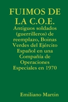 FUIMOS DE LA C.O.E. (Spanish Edition) 179478487X Book Cover