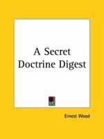 A Secret Doctrine Digest 0766140458 Book Cover