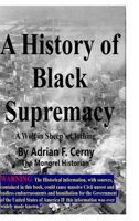 A History of Black Supremacy A Wolf in Sheep's Clothing 1716297966 Book Cover