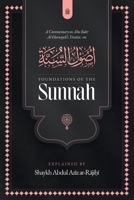 A Commentary on Abu Bakr al-Humaydi's treatise on Foundations of the Sunnah B0GNZLXQJ2 Book Cover