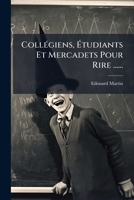 Collegiens, étudiants et mercadets pour rire 2014453756 Book Cover